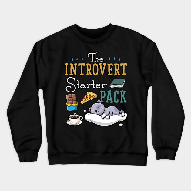 Introvert Shirt For Men Women The Introvert Starter Pack Book, Rain, Chocolate, Cat.. Gift For Women Men Crewneck Sweatshirt by paynegabriel